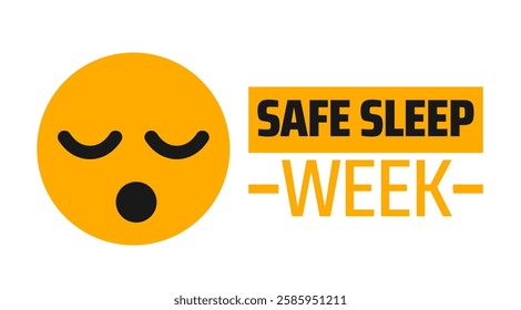 Safe Sleep Week background banner or poster design template. observed every year in March. Holiday concept. Use to any Template, card, poster, placard, template.