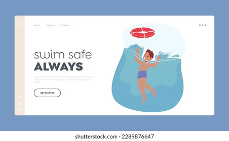 Vorlage für sichere Schwimmen-Landing-Page. Junge Junge Charaktere sinken im Wasser, Gasping für Luft zu versuchen, Lifebuoy zu fangen. Es ist dringend notwendig, das Kind vor dem Ertrinken zu retten. Vektorgrafik von Cartoon People