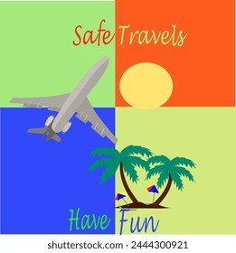 Safe Travels, have fun quote, Holiday, colorful summer vector drawing in four squares of a airplane, the sun, palm trees, umbrellas and sun beds on a light blue background