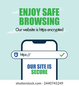 Safe website banner. Enjoy safe browsing announcement banner with mobile phone screen and search bar with https written on it. Encrypted HTTPS for security of users data. Our site is secure.
