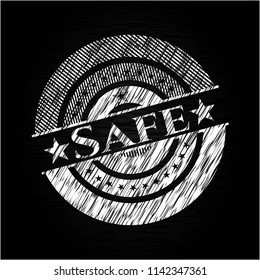Safe written with chalkboard texture