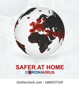 Safer At Home, Coronavirus Cases On Earth Globe View On Europe, Africa And Middle East. Abstract Virus Background.