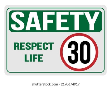Safety 30km h. Respect life, responsibility in traffic.