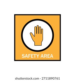 Safety Area Stop Hand Warning Sign