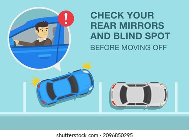 Safety car driving rules. Blue sedan car is about to start moving. Check your rear mirrors and blind spot or twilight zone before moving off warning design. Flat vector illustration template. svg