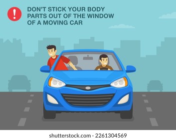 Safety car driving tips and rules. Reckless passenger dangles out car front window on highway road. Don't stick your body parts out of the window. Flat vector illustration template.