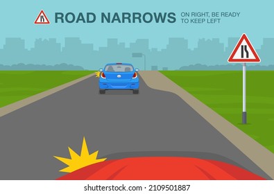 Safety car driving and traffic regulating rules. Traffic or road sign indicates that road narrows on right, be prepared to keep left. Flat vector illustration template.