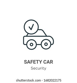 Safety car outline vector icon. Thin line black safety car icon, flat vector simple element illustration from editable security concept isolated stroke on white background