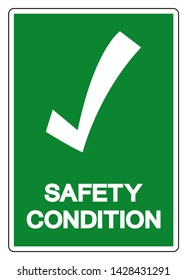 Safety Condition Symbol, Vector Illustration, Isolate On White Background Label. EPS10