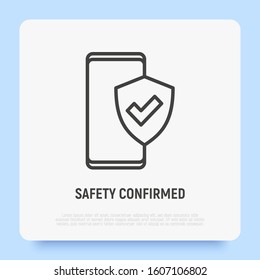 Safety confirmed: smartphone is protected by shield with check mark. Thin line icon. Modern vector illustration.
