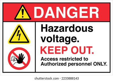 Safety Danger Sign Symbol Icon ANSI Z535 Standards Hazardous voltage KEEP OUT Access restricted to authorized personnel ONLY.
