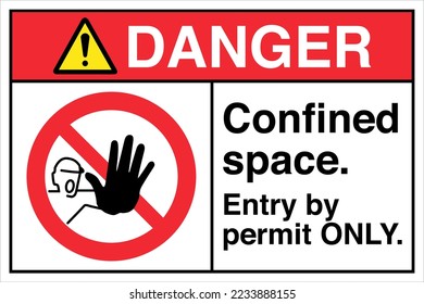 Safety Danger Sign Symbol Icon ANSI Z535 Standards Confined space Entry by permit ONLY
