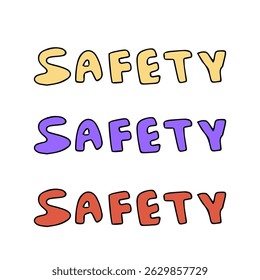Safety and dangerous, warning word hand drawing typography