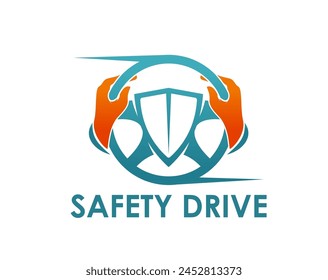 Safety drive icon for driving school, car steering wheel with hands, vector emblem. Driver school or car racing and safe driving sign for automobile technology automotive and electric car service