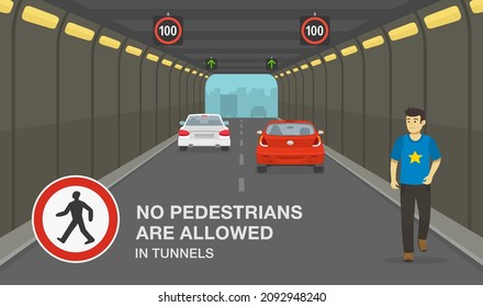 Safety driving rules. City tunnel restrictions. Man ignoring road or traffic rule and walking through high-speed tunnel. No pedestrians are allowed in tunnels sign. Flat vector illustration template.