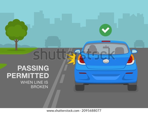 Safety driving rules. Use of street lines.\
Sedan car is turning to left on broken line. Passing permitted if\
line is broken warning design. Back view of a vehicle. Flat vector\
illustration template.