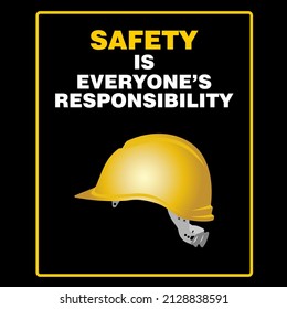 SAFETY IS EVERYONE'S RESPONSIBILITY, quotes poster vector