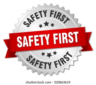 Safety First 3d Silver Badge Red Stock Vector (Royalty Free) 320863619 ...