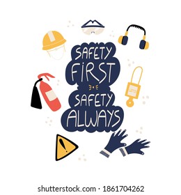 Safety first Safety always handwritten phrase with with PPE and safety tools poster and sticker design vector. Lettering design for Safety and health at work. Helmet, glasses, earmuffs, gloves, exting