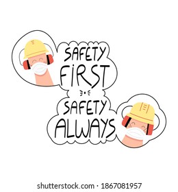 Safety first Safety always handwritten phrase with workers in hard hats and face masks. Lettering typography design for Safety and health at work. Safe Work during coronavirus pandemic