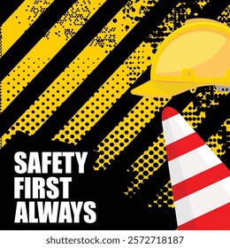 Safety First Always, poster and banner vector