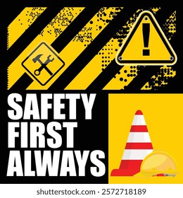 Safety First Always, poster and banner vector