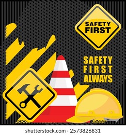 Safety First Always, poster and banner vector
