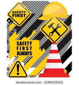 Safety First Always, poster and sign vector