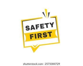 Safety first banner, web element advertising design. announcment vector.