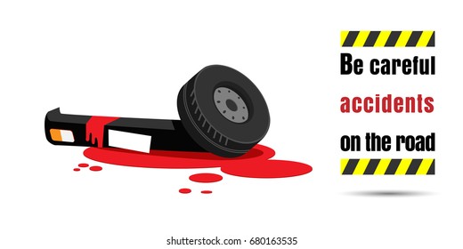 Safety first Be careful accident on the road, Vector illustration 