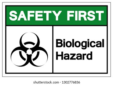 Safety First  Biological Hazard Symbol Sign, Vector Illustration, Isolate On White Background Label. EPS10