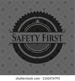 Safety First black emblem