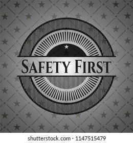 Safety First black emblem. Vintage.