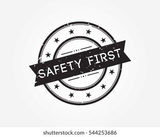 safety first. black stamp sign