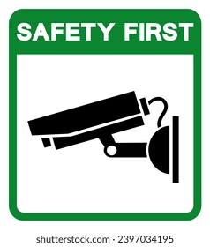 Safety First CCTV Symbol Sign, Vector Illustration, Isolate On White Background Label .EPS10