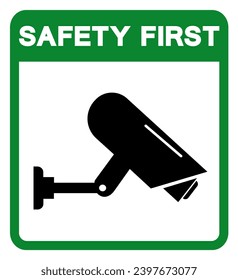 Safety First CCTV Symbol Sign, Vector Illustration, Isolate On White Background Label .EPS10
