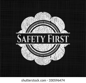 Safety First chalk emblem