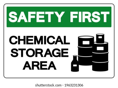 Safety First Chemical Storage Area Symbol Sign, Vector Illustration, Isolate On White Background Label .EPS10