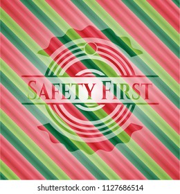 Safety First christmas style emblem.
