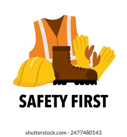 Safety first concept. Engineer helmet, safety shoe, vest and gloves in flat design on white background.