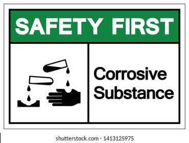 safety First Corrosive Substance Symbol Sign, Vector Illustration, Isolate On White Background Label. EPS10