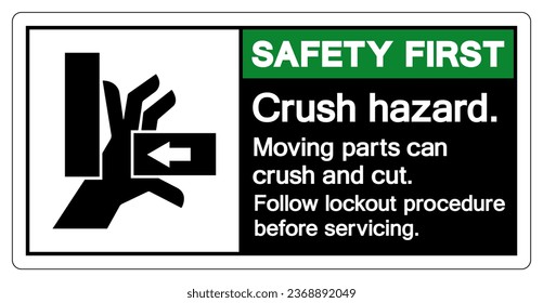 Safety First Crush Hazard Moving Parts Can Crush And Cut Symbol Sign, Vector Illustration, Isolate On White Background Label .EPS10