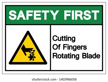 Safety First Cutting of Fingers Rotating Blade Symbol Sign, Vector Illustration, Isolate On White Background Label .EPS10