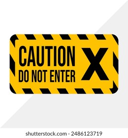 Safety First: Danger - Construction Coution Do Not Enter Sign Vector