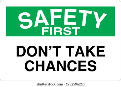 Safety First Dont Take Chances Stock Vector (Royalty Free) 1952596210 ...