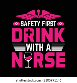 safety first drink with a nurse