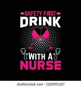 safety first drink with a nurse