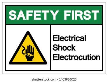 Safety First Electrical Shock Electrocution Symbol Sign, Vector Illustration, Isolate On White Background Label .EPS10  