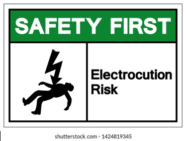 Safety First Electrocution Risk Symbol Sign, Vector Illustration, Isolated On White Background Label .EPS10
