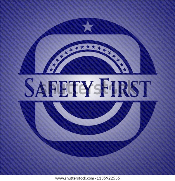 Safety First Emblem Denim High Quality Stock Vector (Royalty Free ...
